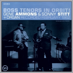 Sonny Stitt & Gene Ammons - Boss Tenors in Orbit!